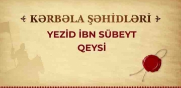 Kərbəla şəhidləri - Yezid ibn Sübeyt Qeysi