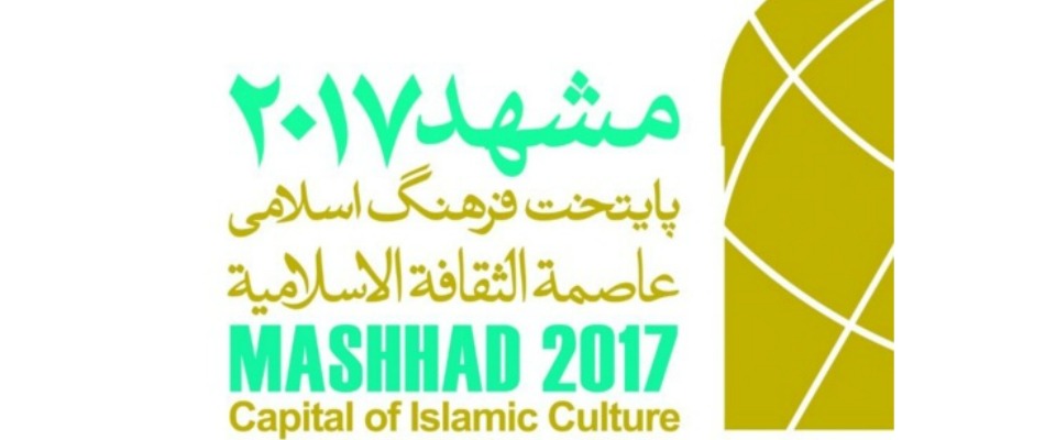 `Məşhəd; İslam dünyasının mədəniyyət paytaxtı` festivalının açılışı olacaq